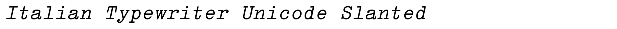 Italian Typewriter Unicode Slanted image